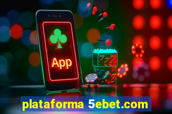 plataforma 5ebet.com